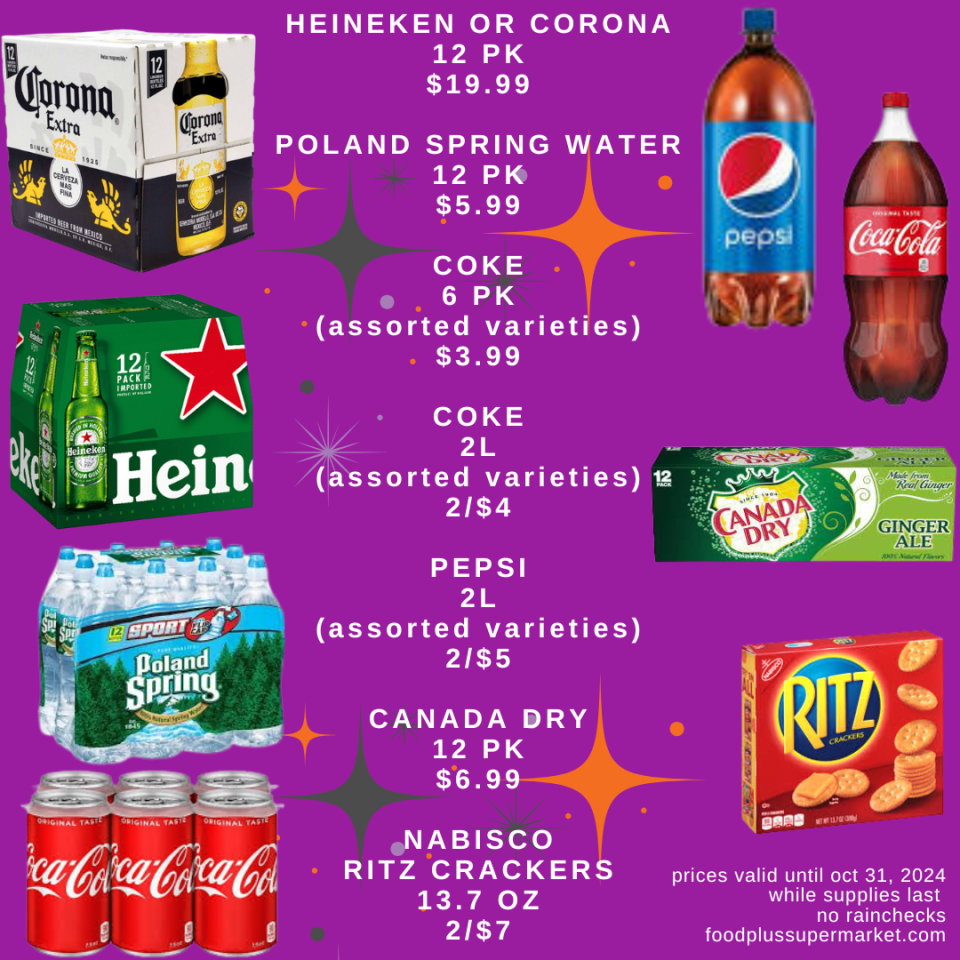 on sale - Heineken or Corona, poland spring water, coke, pepsi, canada dry, nabisco ritz crackers