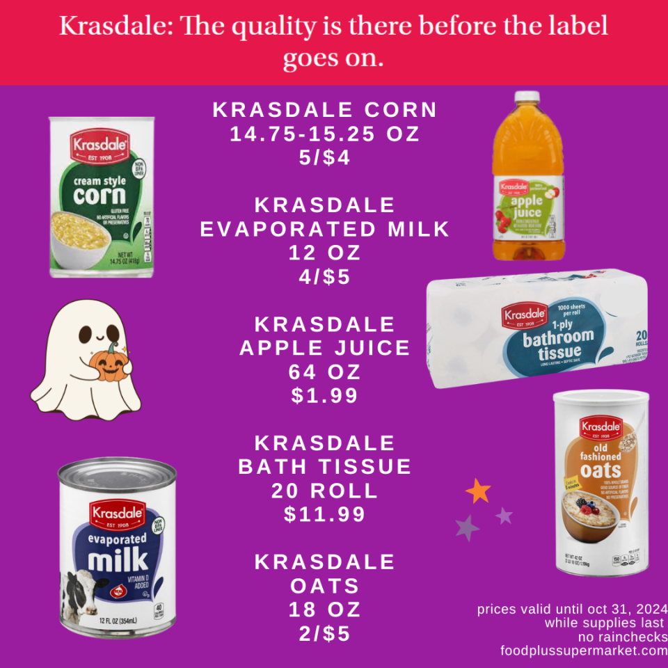 on sale - Krasdale Corn, Krasdale Evaporated Milk, Krasdale Apple Juice, Kradale Bath Tissue, Krasdale Oats