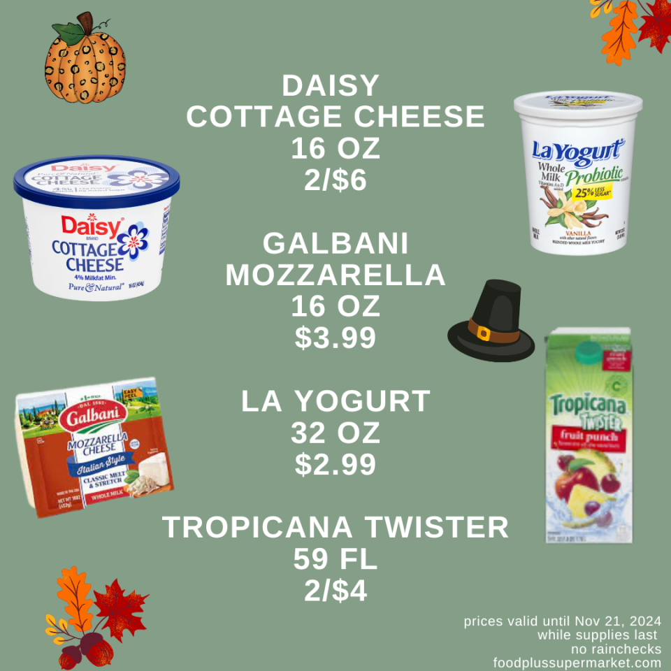 On Sale - Daisy cottage cheese, Galbani Mozzarella, LA yougurt, tropicana twister