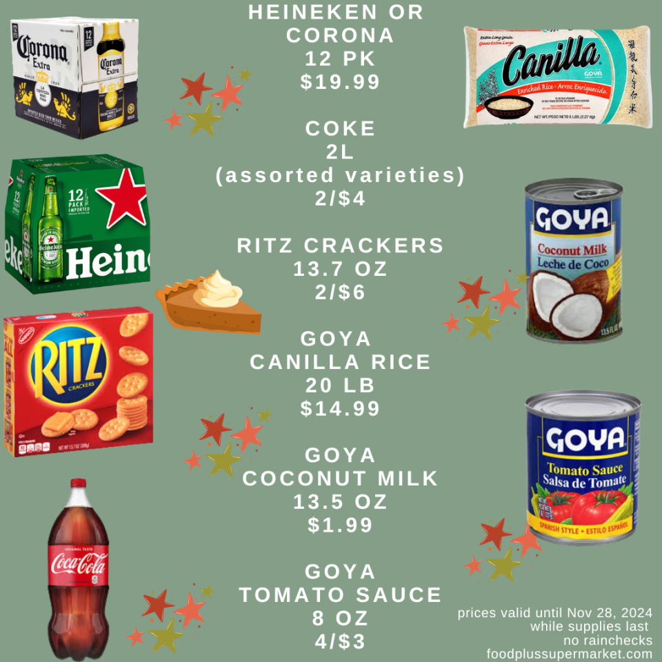 on sale - heineken or corona, coke, ritz crackers, goya canilla rice, goya coconut milk, goya tomato sauce