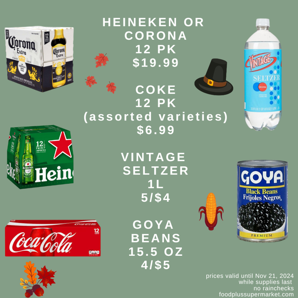 On Sale - Heineken or corona, Coke, Vintage seltzer, Goya beans