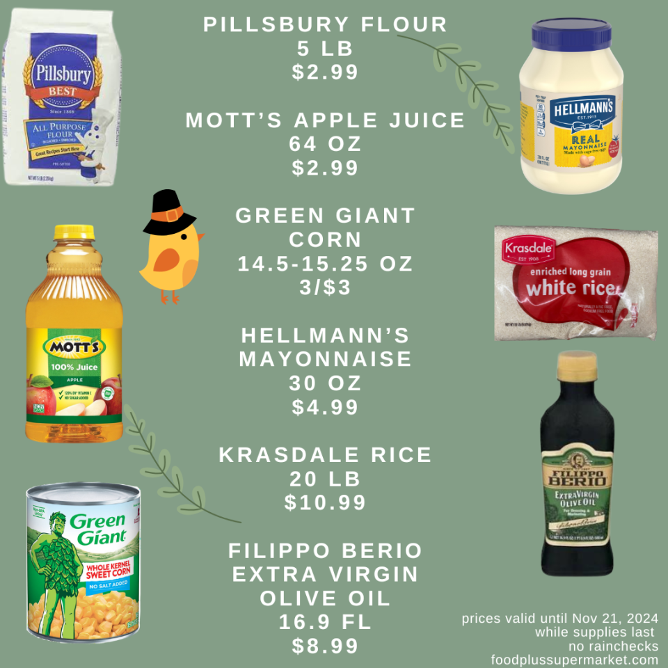 On Sale - Pillsbury flour, Motts Apple Juice, Green giant corn, Hellmans Mayonnaise, Krasdale Rice, Filippo Berio extra virgin olive oil