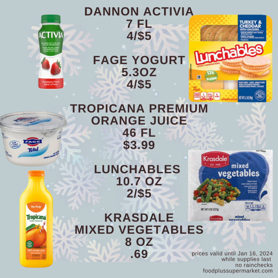 On Sale - Dannon activia, fage yogurt, tropicana premium orange juice, lunchables, krasdale mixed vegetables