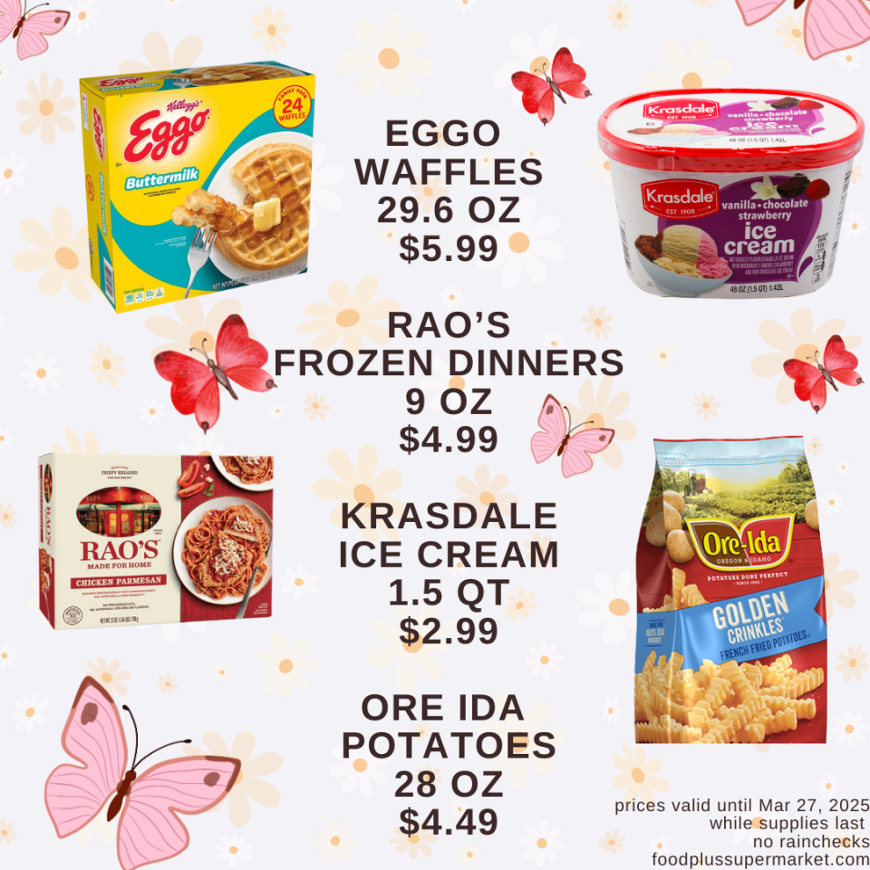 On Sale - Eggo Waffles, Rao's Frozen Dinners, Krasdale ice cream, Ore Ida Potatoes